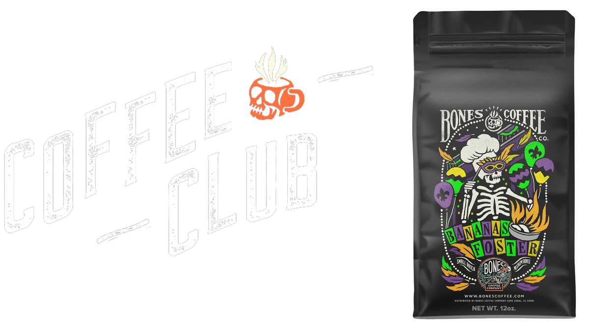 Bones Coffee Company - Say Goodbye to Boring.