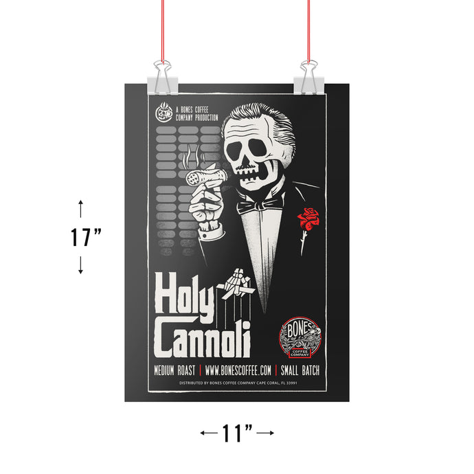 A poster that measures 11 inches by 17 inches that has the Holy Cannoli coffee art on it. The art is of a skeleton in a black suit with a rose on the lapel holding a cannoli like a cigar.